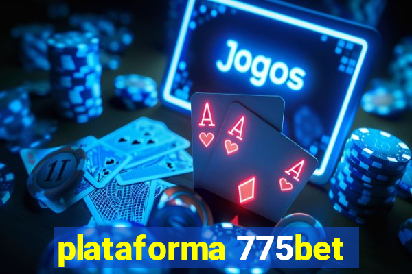 plataforma 775bet